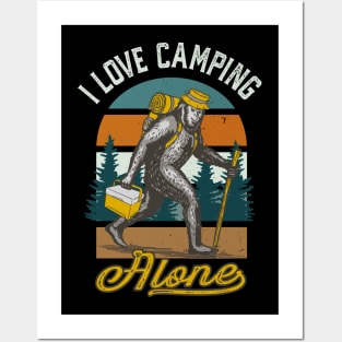 I Love Camping Solo Bigfoot Sasquatch Posters and Art